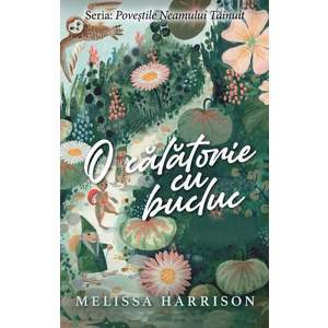O calatorie cu bucluc, Melissa Harrison imagine