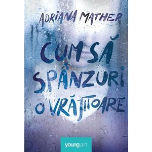Cum sa spanzuri o vrajitoare, Adriana Mather imagine