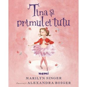 Tina si primul ei tutu, Alexandra Boiger, Marilyn Singer imagine