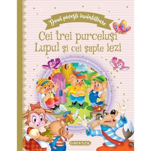 Doua povesti incantatoare, Cei trei purcelusi, Lupul si cei sapte iezi imagine