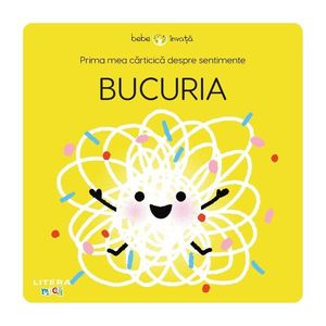 Prima mea carticica despre sentimente, Bebe invata, Bucuria imagine
