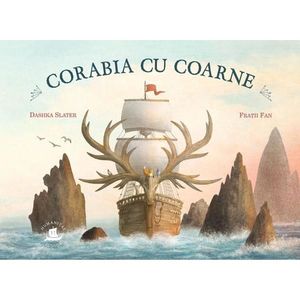 Corabia cu coarne, Dashka Slater imagine