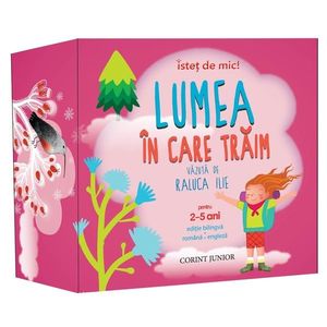 Istet de mic, Lumea in care traim, Raluca Ilie imagine