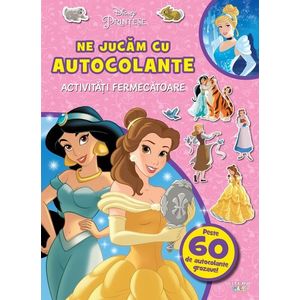 Disney, Printese, Ne jucam cu autocolante, Activitati fermecatoare imagine