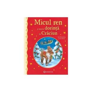 Micul ren si marea dorinta de Craciun imagine