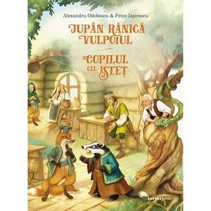 Jupan Ranica vulpoiul. Copilul cel istet. Viteazul cu mana de aur imagine