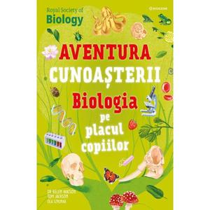 Aventura cunoasterii, Biologia pe placul copiilor imagine