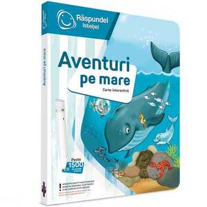 Imagine Carte interactiva, Raspundel Istetel, Aventuri pe mare