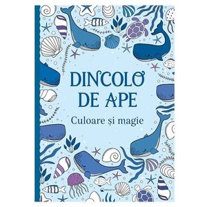 Imagine Carte de colorat, Dincolo de ape, Culoare si magie