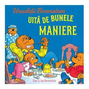 Imagine Ursuletii Berenstain uita de bunele maniere